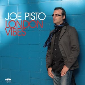 JOE PISTO / London Vibes 