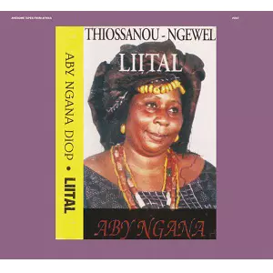 ABY NGANA DIOP / アビー・ンガナ・ディオップ / LIITAL