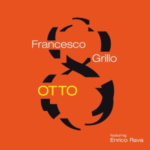 FRANCESCO GRILLO / フランチェスコ・グリッロ / Otto