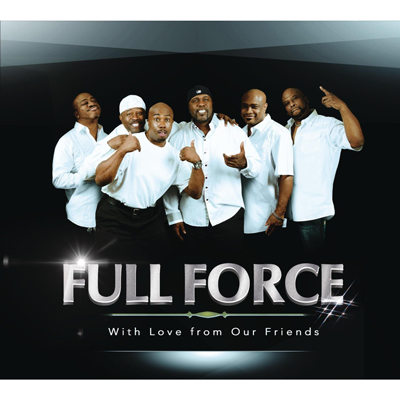 FULL FORCE / フル・フォース / WITH LOVE FROM OUR FRIENDS