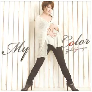 YUKA YAMAZOE / 山添ゆか / My Color / マイ・カラー