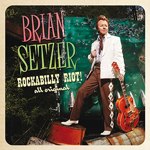 BRIAN SETZER / ブライアン・セッツァー / ROCKABILLY RIOT! ALL ORIGINAL (LP)