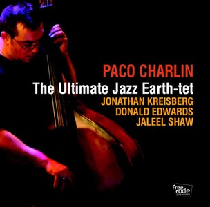 PACO CHARLIN / パコ・シャルラン / Ultimate Jazz Earth Tet 