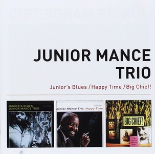 JUNIOR MANCE / ジュニア・マンス / Junior's Blues + Happy Time + Big Chief! + 5 Bonus Tracks(2CD)