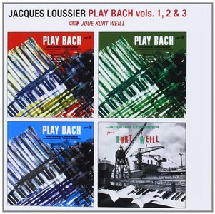 JACQUES LOUSSIER / ジャック・ルーシェ / Play Bach Vols. 1, 2 & 3 + Joue Kurt Weill(2CD)
