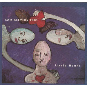 SAM KEEVERS / Little Hank
