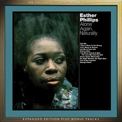 ESTHER PHILLIPS / エスター・フィリップス / ALONE AGAIN NATURALLY (EXPANDED EDITION)