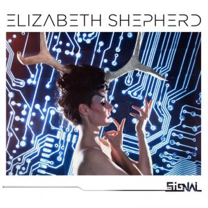 ELIZABETH SHEPHERD / エリザベス・シェパード / SIGNAL / ザ・シグナル