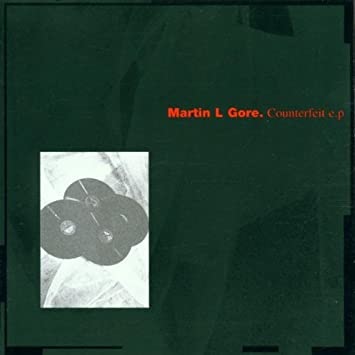 MARTIN L. GORE / マーティン・ゴア / COUNTERFEIT E.P