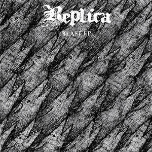 REPLICA / BEAST EP (7")