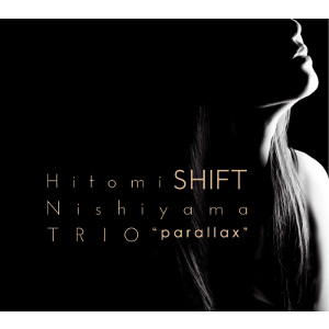HITOMI NISHIYAMA / 西山瞳 / Shift / シフト