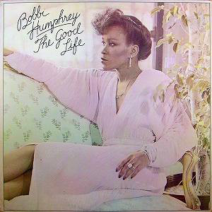 Good Life(EXPANDED EDITION)/BOBBI HUMPHREY/ボビー・ハンフリー 