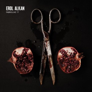 EROL ALKAN / エロル・アルカン / FABRICLIVE 77