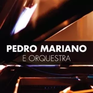 PEDRO MARIANO / ペドロ・マリアーノ / PEDRO MARIANO E ORQUESTRA