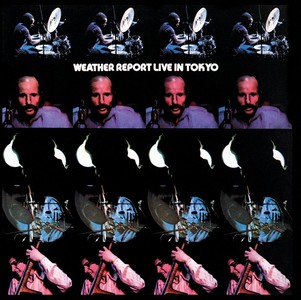 WEATHER REPORT / ウェザー・リポート / Live in Tokyo
