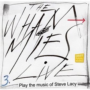 WHAMMIES / Play the Music of Steve Lacy Vol. 3 Live 