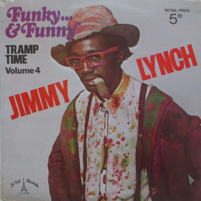 JIMMY LYNCH / FUNKY & FUNNY: TRAMP TIME VOL.4 (LP)