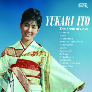 YUKARI ITO / 伊東ゆかり / The Look of Love 
