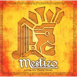 MESTIZO L.A. / メスティーソL.A. / アフター・オール・ジーズ・イヤーズ