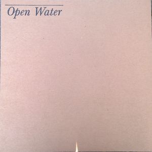 UNKNOWN ARTIST / OPEN WATER