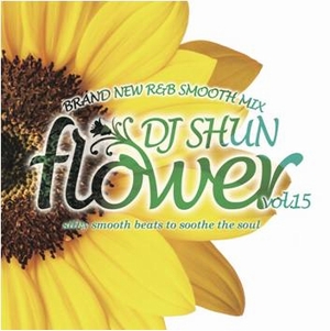 DJ SHUN / FLOWER VOL.15