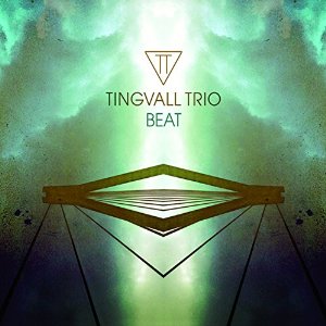TINGVALL TRIO / ティングヴァル・トリオ / Beat / ビート