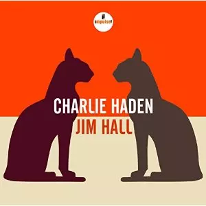 チャーリー・ヘイデン&ジム・ホール&nbsp;/&nbsp;CHARLIE HADEN & JIM HALL 