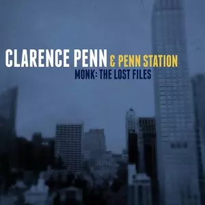 CLARENCE PENN / クラレンス・ペン / Monk: Lost Files