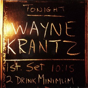 WAYNE KRANTZ / ウェイン・クランツ / 2 DRINK MINIMUM / 2 ドリンク・ミニマム