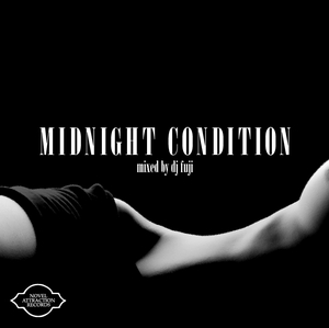 DJ FUJI / Midnight Condition 