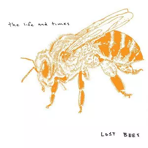 LIFE AND TIMES / ライフアンドタイムス / LOST BEES