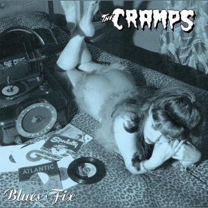 CRAMPS / BLUES FIX (10")