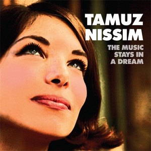 TAMUZ NISSIM / タモゥズ・ニシーム / Music Stays in a Dream