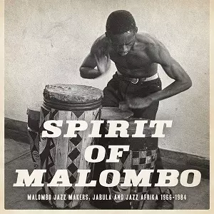NEXT STOP SOWETO VOL.4 - SPIRIT OF MALOMBO 66-84(2LP+2CD)/V.A.