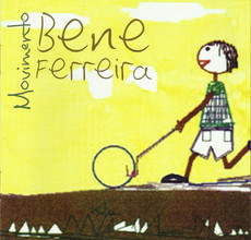 BENE FERREIRA / ベネ・フェレイラ / MOVIMENTO