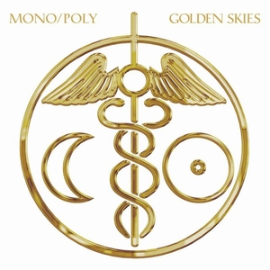 MONO / POLY / GOLDEN SKIES (CD)