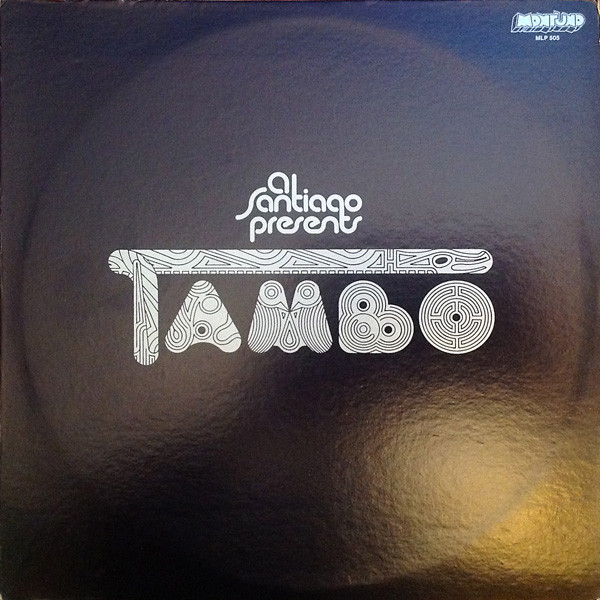 TAMBO / タンボ / AL SANTIAGO PRESENTS