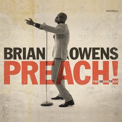 BRIAN OWENS / ブライアン・オーウェンス / PREACH! THE SOUNDTRACK / プリーチ! ザ・サウンドトラック