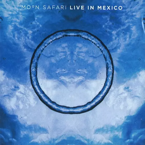 LIVE IN MEXICO/MOON SAFARI/ムーン・サファリ｜PROGRESSIVE ROCK