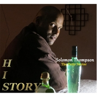 SOLOMON THOMPSON / HISTORY