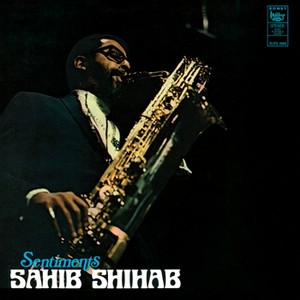 SAHIB SHIHAB / サヒブ・シハブ / Sentiments