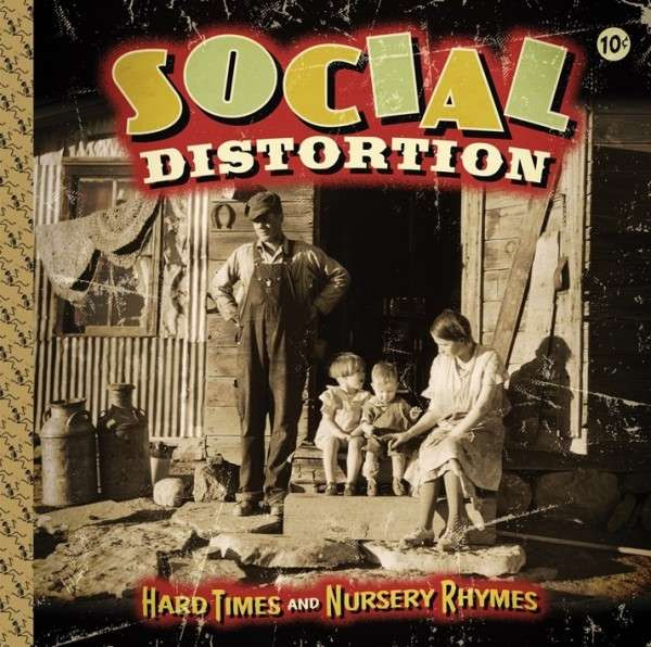 SOCIAL DISTORTION / ソーシャル・ディストーション / HARD TIMES AND NURSERY RHYMES / HARD TIMES AND NURSERY RHYMES