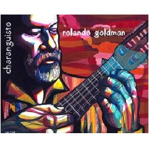 ROLANDO GOLDMAN / ロランド・ゴルドマン / CHARANGUISTO