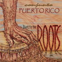 CONJUNTO PUERTO RICO / コンフント・プエルト・リコ / BACK TO THE ROOTS