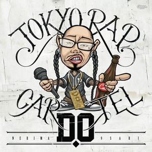 D.O / TOKYO RAP CARTEL