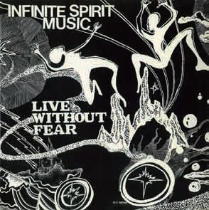 INFINITE SPIRIT MUSIC / インフィニット・スピリット・ミュージック / Live Without Fear / リヴ・ウィズアウト・フィアー