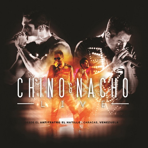 CHINO Y NACHO / チノ・イ・ナチョ / LIVE
