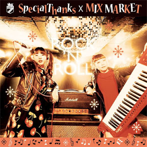 SPECIAL THANKS / MIX MARKET / ROCK'N'ROLL