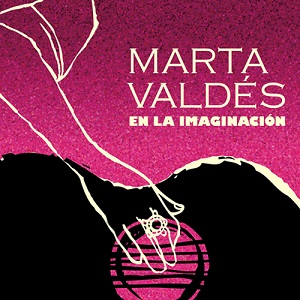 MARTA VALDES / マルタ・バルデス / イメージのフィーリン