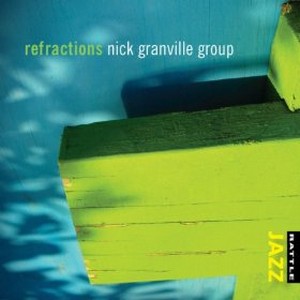 NICK GRANVILLE / Refractions